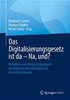 Manfred Cassens, Nicole Gröne, Thomas Städter - Das Digitalisierungsgesetz ist da - Na, und?