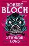 Robert Bloch - Strange Eons
