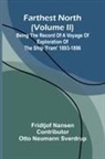 Fridtjof Nansen - Farthest North (Volume II); Being the Record of a Voyage of Exploration of the Ship 'Fram' 1893-1896