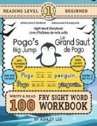 Ashley Lee - 100 Sight Word Storybook Workbook, Pogo's Big Jump (Level Pre-1) Bilingual English/French Anglais/Français