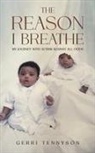 Gerri Tennyson - The Reason I Breathe