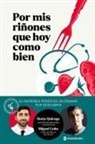 Por mis riñones que hoy como bien
