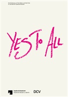 Sven Beckstette, Kinga Bódi, G, Jenny Graser, Francesco Guzzetti, Hans-Jürgen Hafner... - Yes To All: Die Schenkung Paul Maenz Gerd Vries