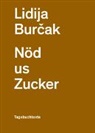 Lidija Burcak, Lidija Burčak - Nöd us Zucker