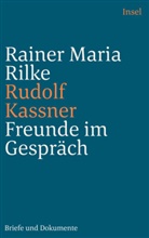 Rudolf Kassner, Rainer Maria Rilke, Klaus E. Bohnenkamp, Klaus E Bohnenkamp - Freunde im Gespräch