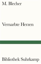 M Blecher, M. Blecher - Vernarbte Herzen