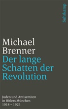 Michael Brenner - Der lange Schatten der Revolution