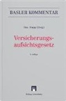 Hansjürg Appenzeller, Rolf Bächler, Vé Besson, Peter Ch. Hsu, Eric Stupp - Versicherungsaufsichtsgesetz (VAG)