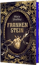 Mary Shelley - Frankenstein oder Der moderne Prometheus