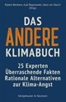 Robert Benkens, Axel Bojanowski, Hans von Storch, Hans von Storch - Das andere Klimabuch