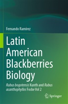 Fernando Ramírez - Latin American Blackberries Biology