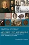 Matthias Steinhart - Goethe und Würzburg