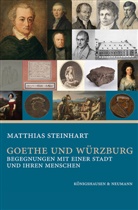 Matthias Steinhart - Goethe und Würzburg