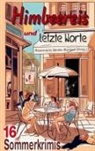Marie Bastide, Cornelia Härtl, Jörg Luzius, Jörg u a Luzius, Julia Mehrheimb, Mona Moldovan... - Himbeereis und letzte Worte