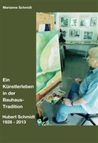 Marianne Schmidt, Marianne Schmidt-Foth - Ein Künstlerleben in der Bauhaus-Tradition