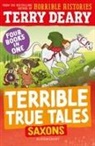 Terry Deary, Deary Terry - Terrible True Tales: Saxons