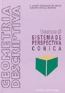 Alberto Revilla Blanco, F. Javier . . . [et al. Rodríguez de Abajo - Sistema cónico
