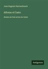 Juan Eugenio Hartzenbusch - Alfonso el Casto