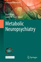 Judith M. Ford, M Ford, Dost Öngür - Metabolic Neuropsychiatry