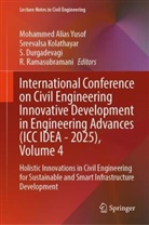 Mohammed Alias Yusof, S. Durgadevagi, S Durgadevagi et al, Sreevalsa Kolathayar, R. Ramasubramani - International Conference on Civil Engineering Innovative Development in Engineering Advances (ICC IDEA - 2025), Volume 4