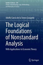 Adolfo García de la Sienra Guajardo - The Logical Foundations of Nonstandard Analysis