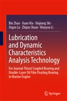 Wanyou Li, Xiqun Lu, Xuan Ma, Xiujiang Shi, Xiujiang et al Shi, Zhijun Shuai... - Lubrication and Dynamic Characteristics Analysis Technology