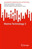 Apri Hermawan et, Hasanudin, Yuda Apri Hermawan, Azman Ismail, Andreas Öchsner, Raden Sjarief Widjaja... - Marine Technology 3