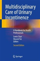 Lewis Chan, Tse, Vincent Tse - Multidisciplinary Care of Urinary Incontinence