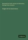 Manasseh Ben Israel, Antonio de Montezinos, Santiago Perez Junquera - Orígen de los Americanos