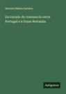 Antonio Ribeiro Saraiva - Do tratado de commercio entre Portugal e a Gram-Bretanha