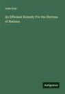 John Gray - An Efficient Remedy For the Distress of Nations