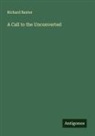 Richard Baxter - A Call to the Unconverted