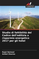Rajat Nainwal, Aniket Sharma - Studio di fattibilità del Codice dell'edilizia a risparmio energetico 2017 per gli hotel