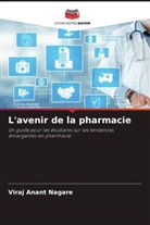 Viraj Anant Nagare - L'avenir de la pharmacie
