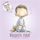 Rocío Bonilla, Meritxell Noguera, Mercè Seix Salvat, Rocío Bonilla - Bolquers fora!