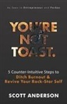 Scott Anderson - You're Not Toast