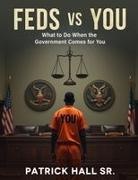 Patrick Hall - FEDS VS YOU