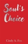 Cindy A. Fox - Soul's Choice