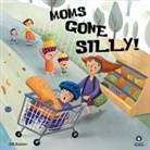 O. B. Kamer - Moms Gone Silly!