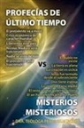 Petra Josefina Guatache de Custodio - PROFECÍAS DE LOS ÚLTIMOS TIEMPOS VERSUS MISTERIOS MISTERIOSOS