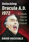 David Huckvale, David Huckvale - Unlocking Dracula A.D. 1972