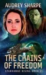Audrey Sharpe - The Chains of Freedom