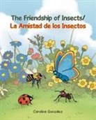 Carolina Gonzalez - The Friendship of Insects