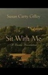 Susan Carty Gilley - Sit With Me