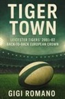 Gigi Romano - Tiger Town