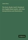James Henry - The Eucis, Books I and II. Rendered into English Blank iambic, with New Interpretations and Illustrations