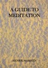 Henrik Marseen - A Guide To Meditation