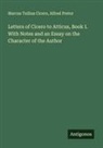 Marcus Tullius Cicero, Alfred Pretor - Letters of Cicero to Atticus, Book I. With Notes and an Essay on the Character of the Author