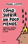 Pedro Campos - Cómo sufrir un poco menos / How to Suffer a Little Less