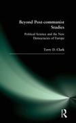 Terry D Clark, Terry D. Clark,  Clark Terry D. - Beyond Post-communist Studies - Political Science and the New Democracies of Europe